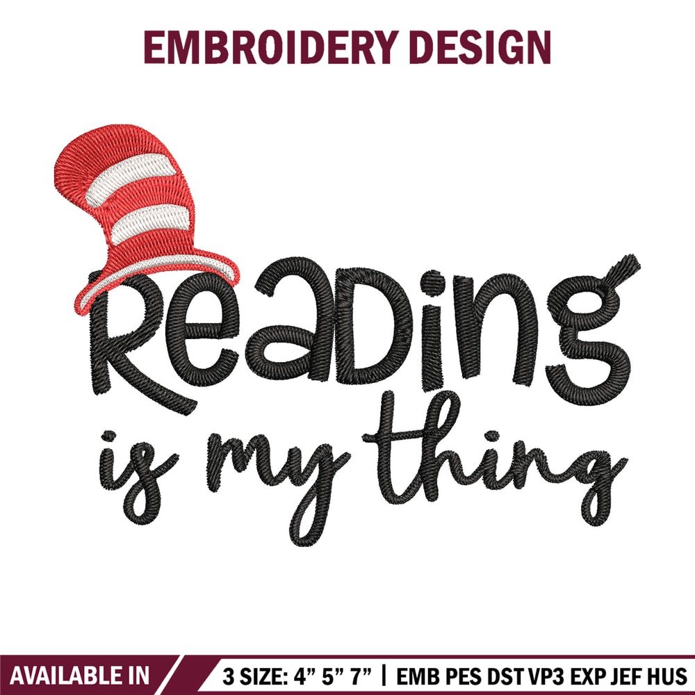 Reading Is My Thing Embroidery Design, Dr seuss Embroidery, Embroidery File, Embroidery design, Digital download..jpg