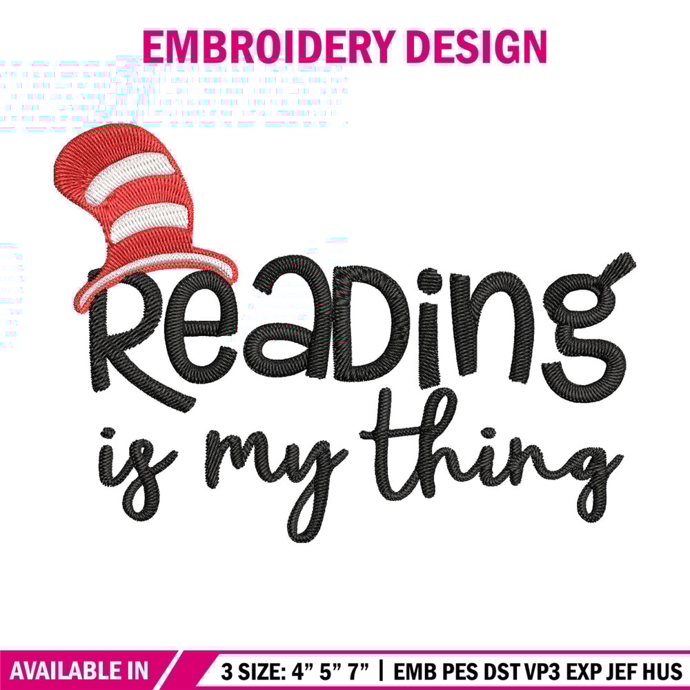 Reading Is My Thing Embroidery Design, Dr seuss Embroidery, Embroidery File, Embroidery design, Digital download..jpg