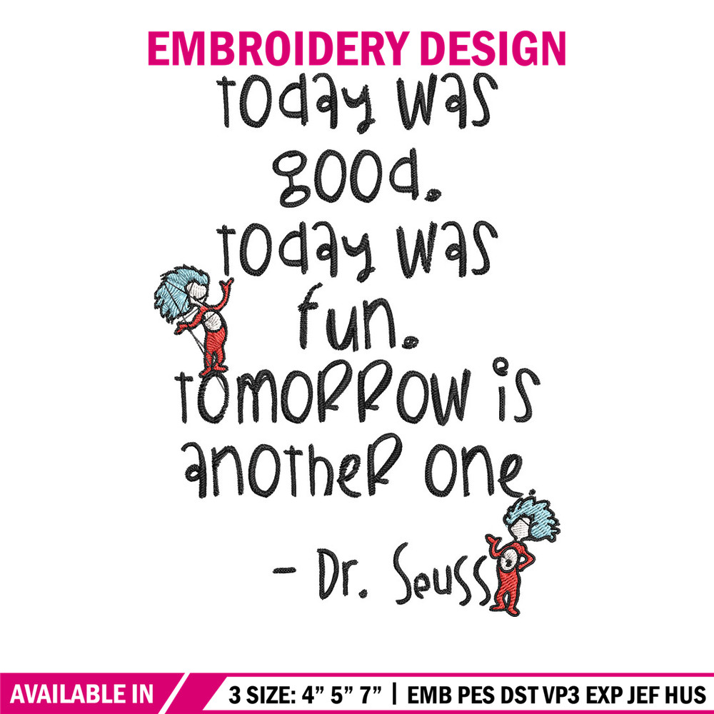 Today Was Good Dr Seuss Embroidery Design, Dr Seuss Embroidery, Embroidery File, Embroidery design, Digital download..jpg