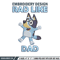 Bluey Rad Like Dad Embroidery design, Bluey Rad Like Dad Embroidery, cartoon design, Embroidery File, Digital download..jpg