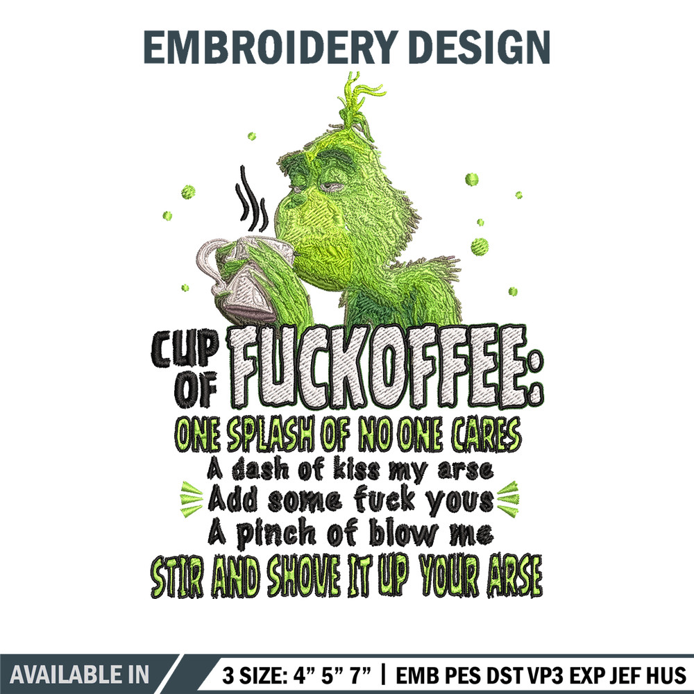 Cup of fuckoffee grinch Embroidery design, Grinch christmas Embroidery, Grinch design, logo shirt, Instant download..jpg