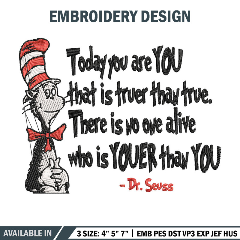 Dr Seuss Today You Are You Embroidery Design, Dr seuss Embroidery, Embroidery File, Embroidery design, Digital download.jpg