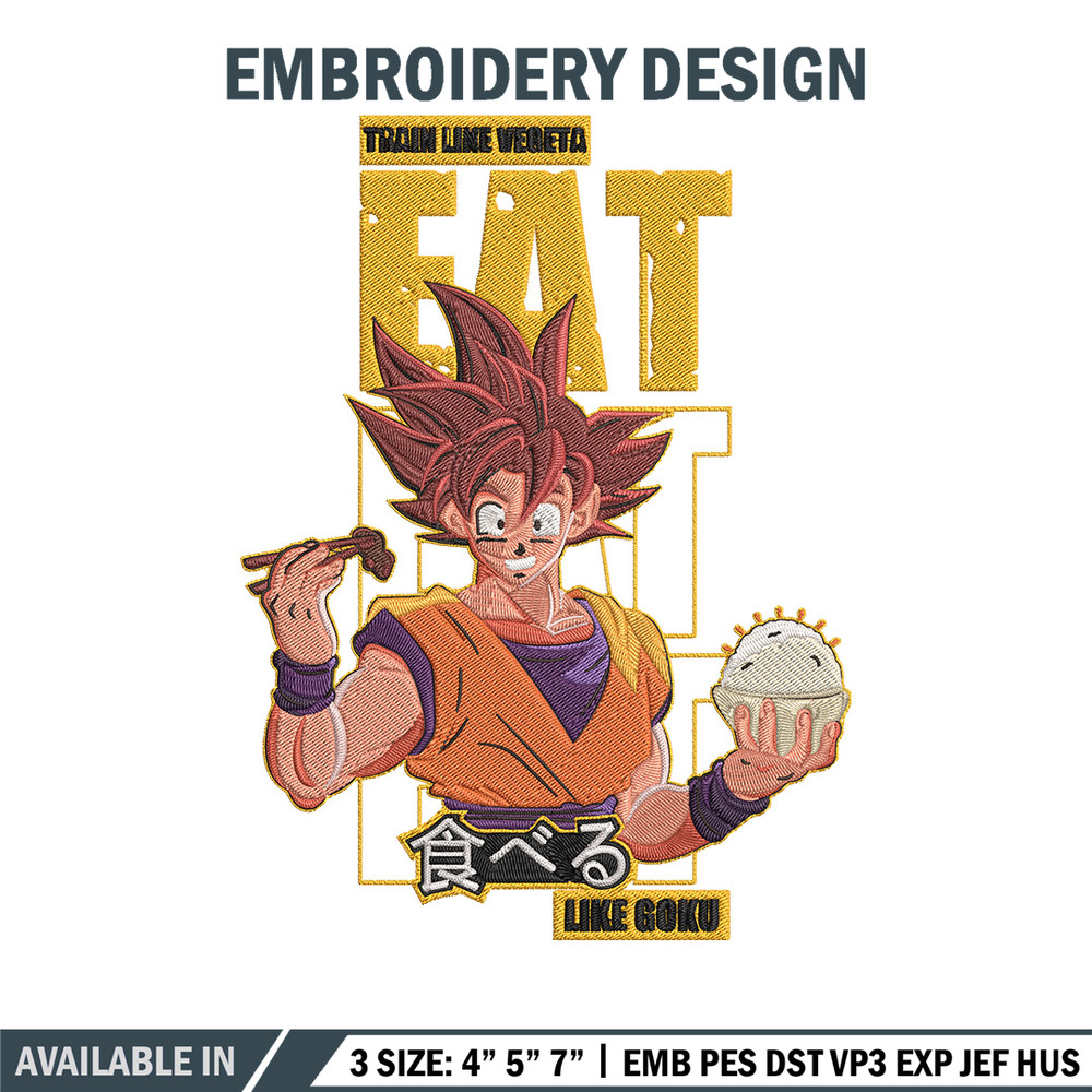 Eat like goku Embroidery Design, Dragonball Embroidery,Embroidery File, Anime Embroidery, Anime shirt, Digital download..jpg