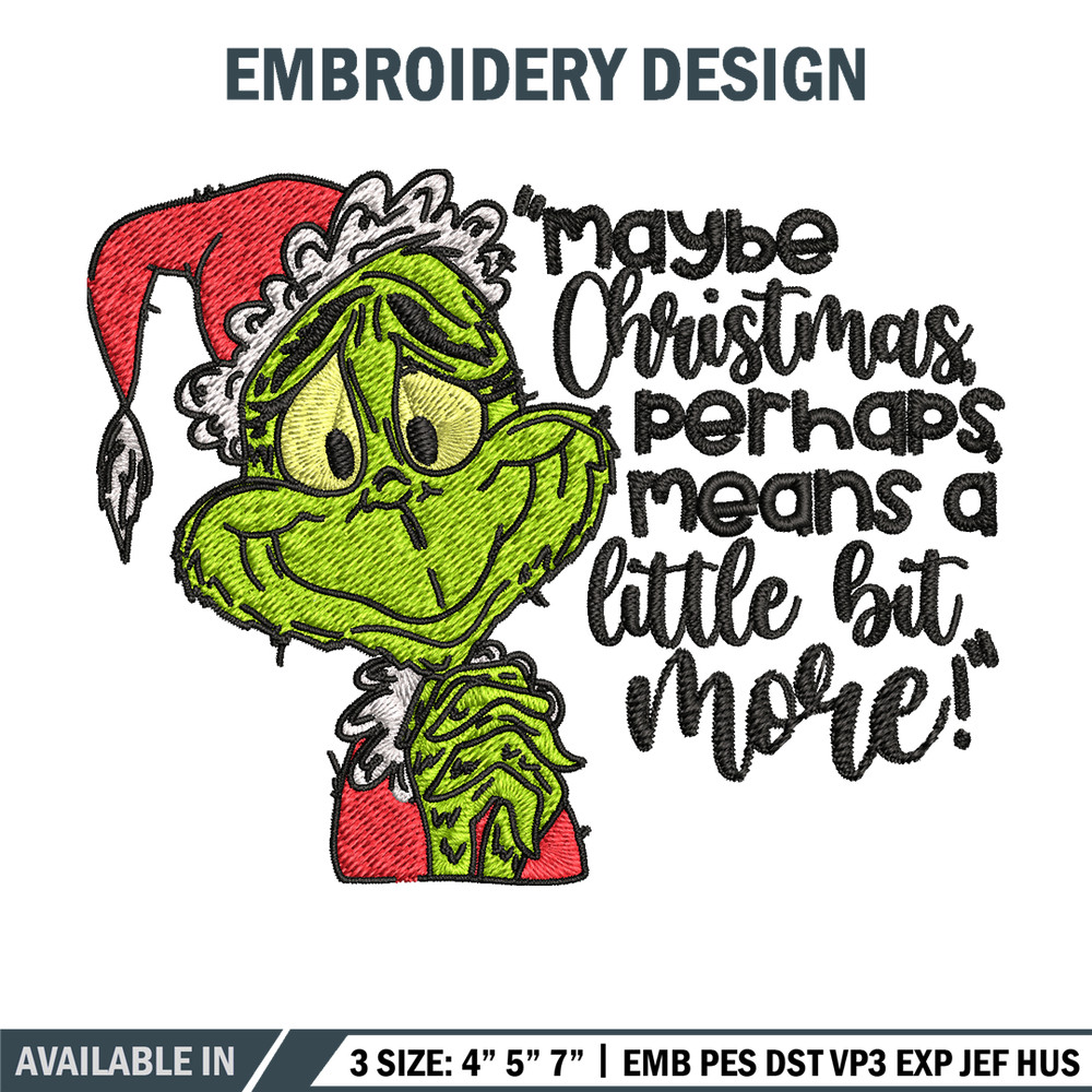 Grinch Maybe Christmas Embroidery design, Grinch Embroidery, Grinch design, Embroidery file, Instant download..jpg