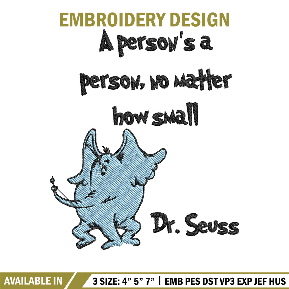 A person's a person, no matter how small Embroidery Design, Dr seuss Embroidery, Embroidery File, Digital download. (2).jpg