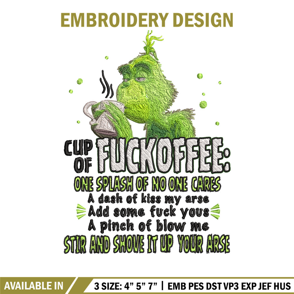 Cup of fuckoffee grinch Embroidery design, Grinch christmas Embroidery, Grinch design, logo shirt, Instant download..jpg
