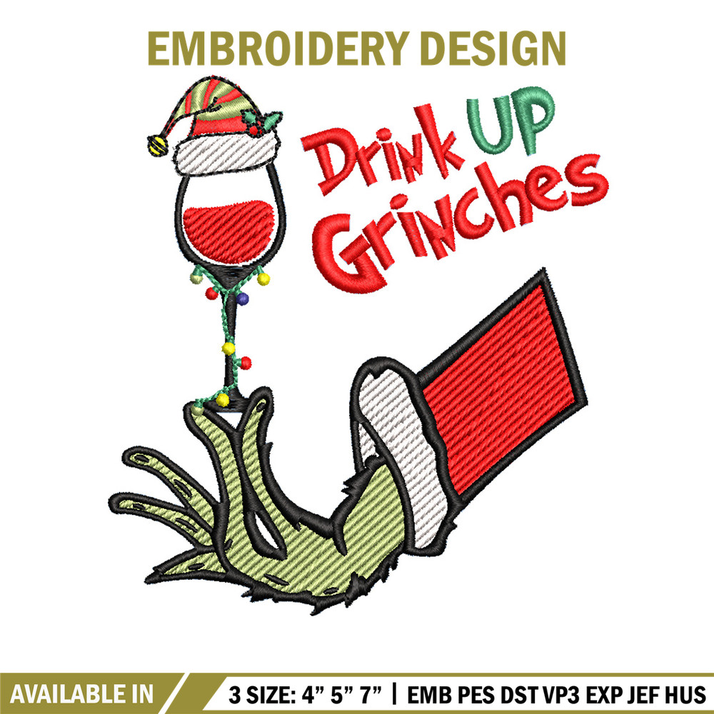 Drink up grinches embroidery design, Grinch embroidery,Chrismas design,Embroidery shirt,Embroidery file,Digital download.jpg
