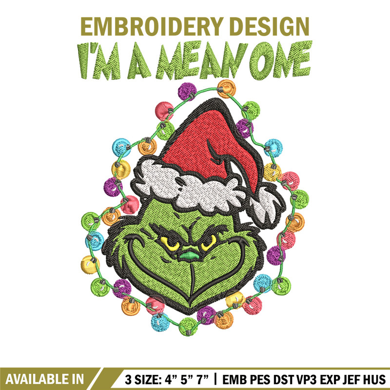 I'm A Mean One Grinch Embroidery design, Grinch Christmas Embroidery, Grinch design, Embroidery File, Digital download..jpg