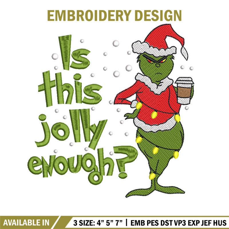 Is This Jolly embroidery design,Chrismas design, Embroidery shirt, Embroidery file, Grinch embroidery, Digital download.jpg