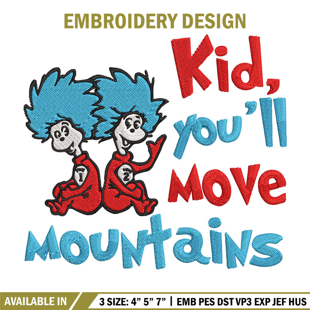 Kid You'll Move Mountains Embroidery Design, Dr seuss Embroidery, Embroidery File, Embroidery design, Digital download..jpg