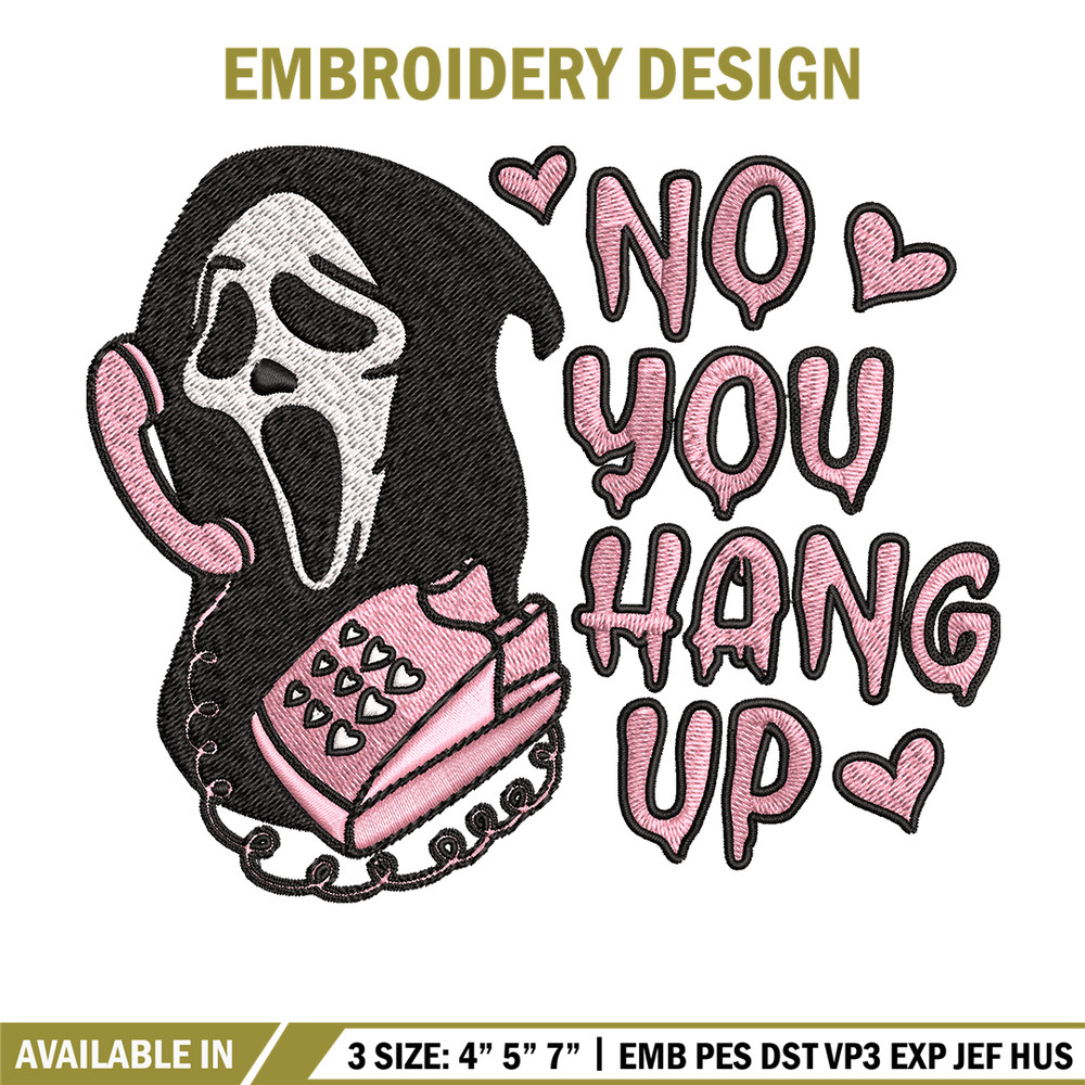 No You Hang Up Scream Embroidery design, Horror Embroidery, logo design, Embroidery File, logo shirt, Digital download..jpg