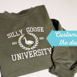 silly goose university embroidered sweatshirt, silly goose sweatshirt or hoodie, embroidered gift