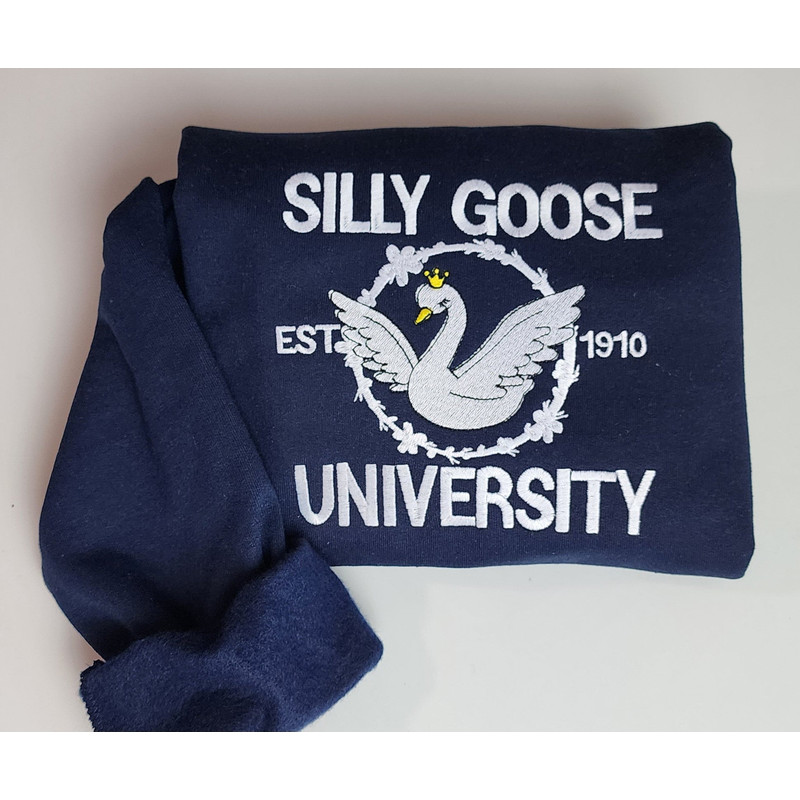 Silly Goose University Embroidered Sweatshirt, Silly Goose Women's Sweatshirt, Embroidered Gifts, Cute Silly Goose for Women.jpg