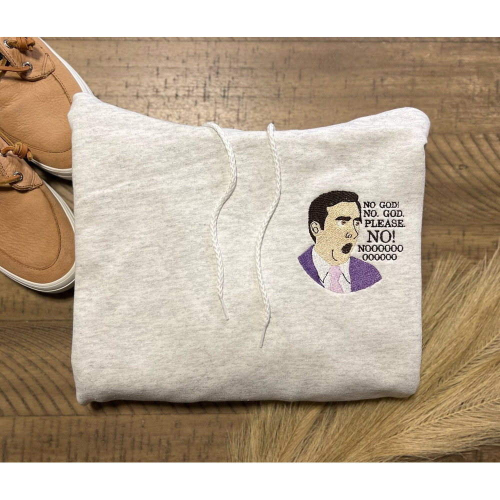 The Office Embroidered Crewneck NO GOD NOOOOO Embroidery Custom Embroidered Hoodie.jpg