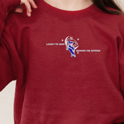 lately i've been dressing for revenge embroidered sweatshirt hoodie