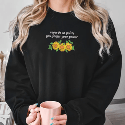 never be so kind polite embroidered hoodie sweatshirt