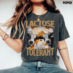 lactose tolerant vintage graphic t-shirt, y2k shirt, 2000s shirt gift, retro milk 90s funny shirt, funny shirts