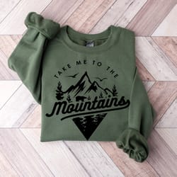 take me to the mountains shirt adventure t-shirt, mountain shirt, camping t-shirt