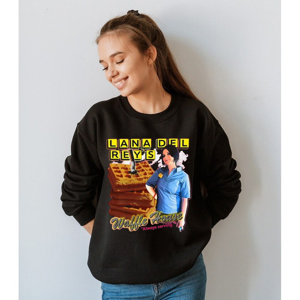 Lana Del Rey's Waffle House Always Serving Shirt, Lana Del Rey Funny Meme Shirt, Lana Del Rey Shirt, Lana Del Rey Fan Gift.jpg