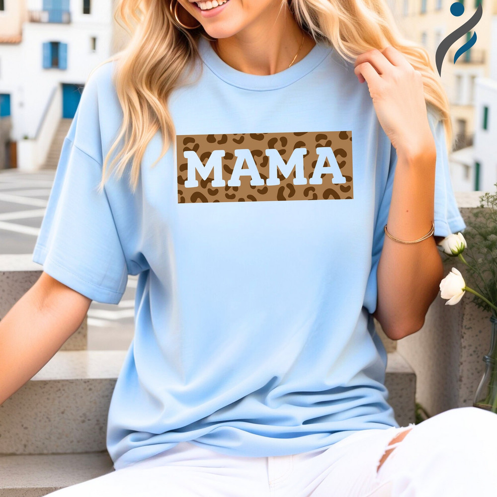 Leopard Mama T-Shirt as Gift For Mama, Mom Shirt as Gift Idea For Animal Lovers Mom, Leopard Mama Tee as Mom Outfit.jpg