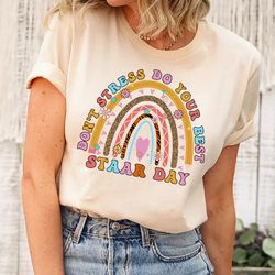 don't stress do your best staar day shirt, testing squad shirt, teacher life tee