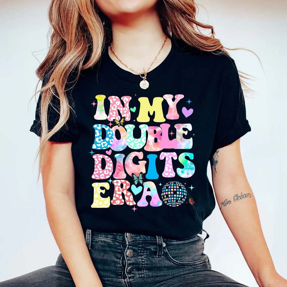 In My Double Digits Era Shirt, Double Digits Shirt, Birthday Shirt, Birthday Party Shirt, Birthday Girls, 10th Birthday Shirt.jpg