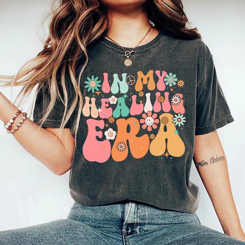In My Healing Era Shirt, Mental Health Shirt, Mental Health Awareness Shirt, Healing Depression Shirt, Healing Anxiety Shirt.jpg