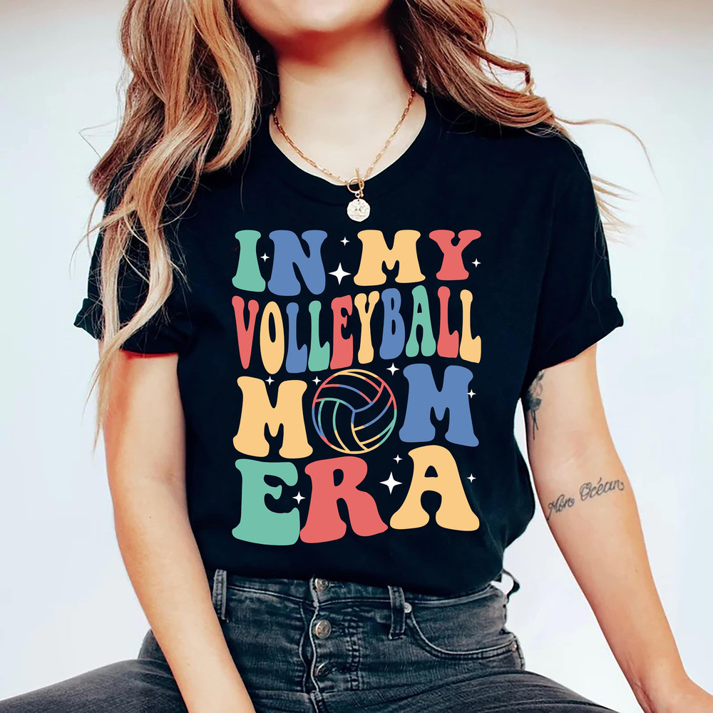 In My Volleyball Mom Era Shirt, Custom Volleyball Shirt, Volleyball Mom Shirt, Mom Shirt, Volleyball Mom Game Day Shirt.jpg