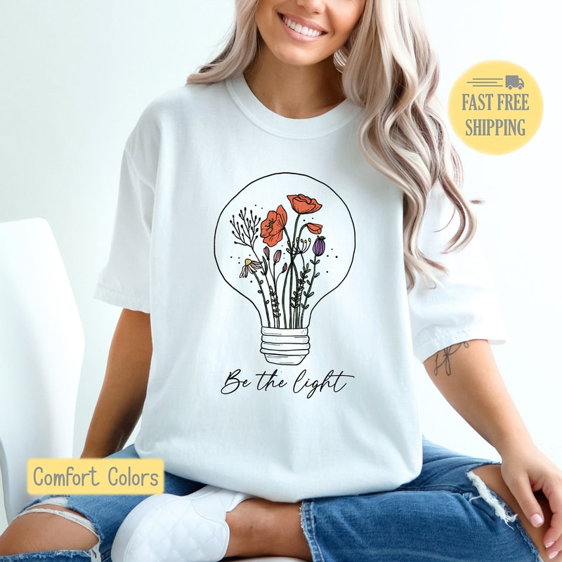 Be The Light Shirt, Matthew 514 Shirt, Christian Saying Shirt, Floral Christian TShirt, Comfort Colors Sweatshirt, Bible Shirt, Flowers Tee.jpg