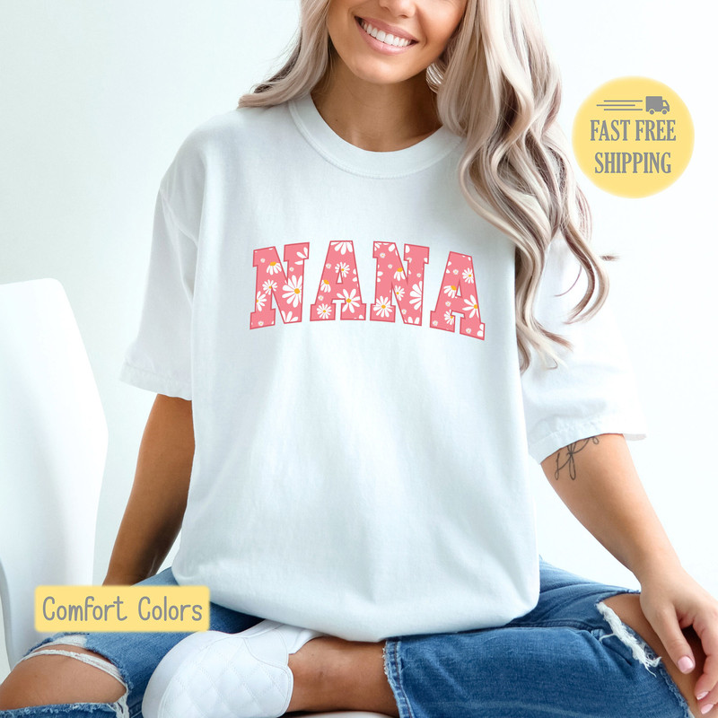 Nana Shirt, Cute Nana Sweatshirt, Floral Nana Tee, Flower Nana T-shirt, Gift for Nana, Comfort Colors, Trending Now, Popular Now.jpg