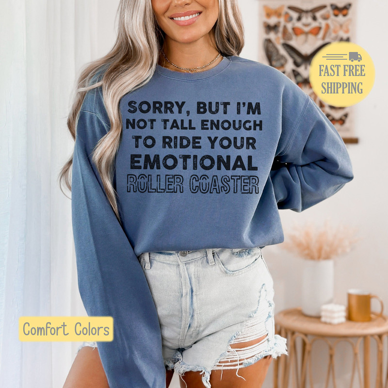 Short Girls Shirt, Funny Graphic Tee, Womens Tshirt, Sarcastic Humor, Cute Womens Tee, Short Girls Humor, Emotional Rollercoaster, Sarcasm.jpg