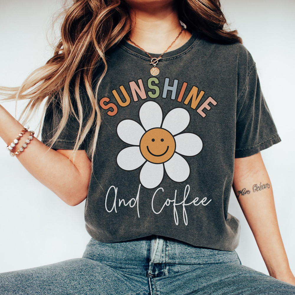 Sunshine and Coffee, Cute Coffee Graphic Tee, Cute Sweatshirt, Smiley Sweatshirt, Smiley Shirt, Cute Daisy Tshirt, Coffee Lover Tee, Daisy.jpg