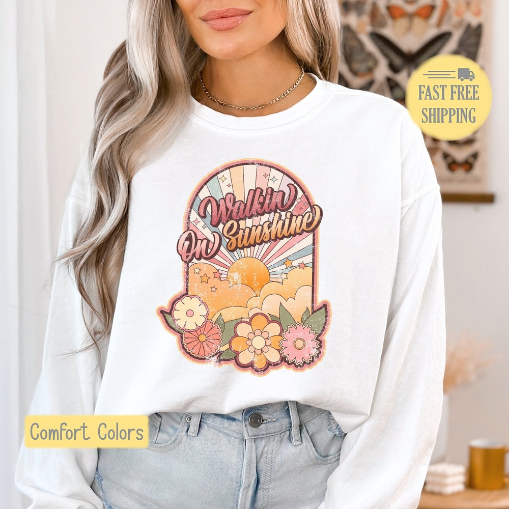 Walkin On Sunshine Shirt, Retro Walking On Sunshine Sweatshirt, Comfort Colors TShirt, Cute Saying Shirt, Sunshine Graphic Tee, Gift For Her.jpg