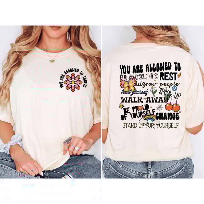 Comfort Colors T-Shirt You Are Allowed To T-Shirt, Put Yourself First Rest T Shirt, Positive Shirt, Inspirational Shirt, Gift for Her.jpg