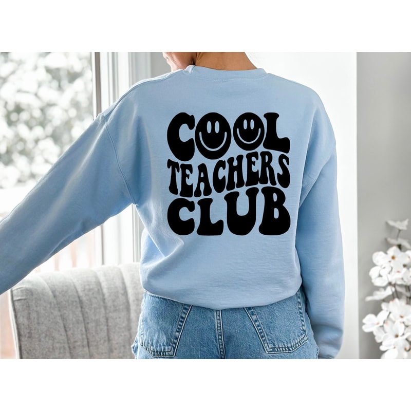 Cool Teachers Club Sweatshirt, Teacher Sweatshirt, Christmas Gift, Birthday Gift,Teachers Gifts,Teacher Sweatshirt, Sweatshirt.jpg