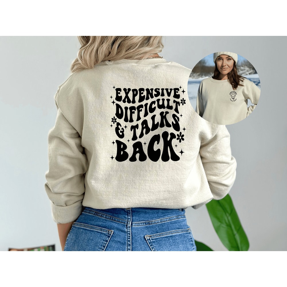 Expensive Difficult and Talks Back T-Shirt, Funny Sarcastic Wife Shirt, Funny Mom Gift, Funny Mom Shirt, Mom Life Shirt, Mothers Day Gift.jpg