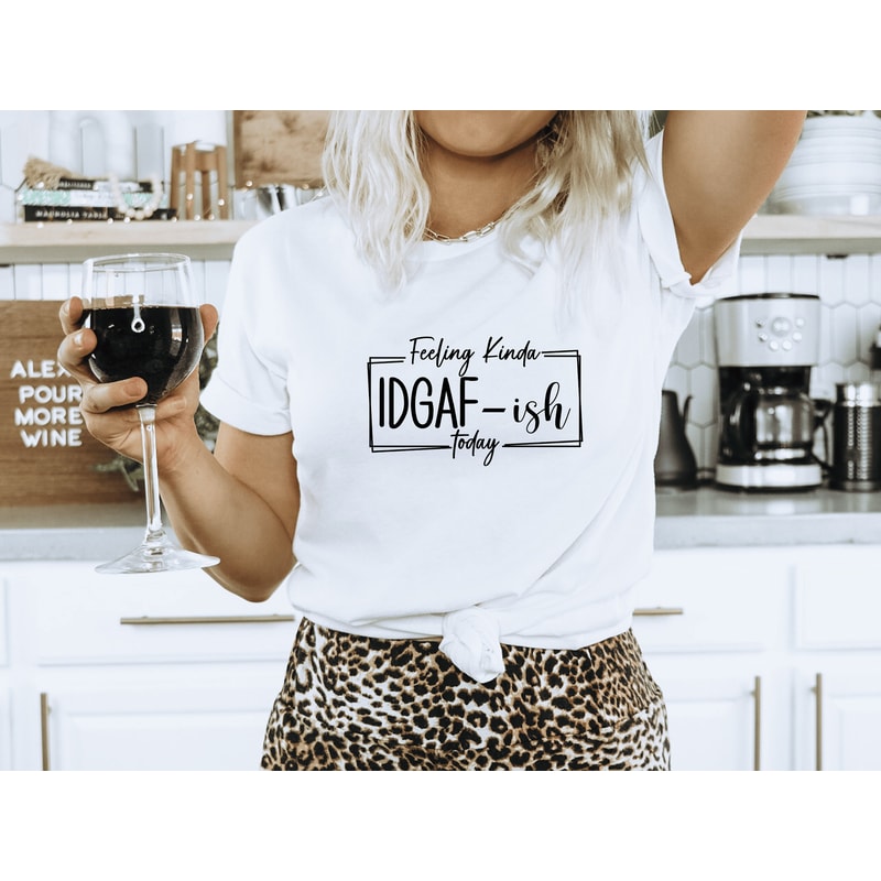 Funny Sarcastic Sweatshirt, Feeling Kinda IDGAF-ish Today, Humor Sweatshirt, Sarcasm Women Gift, Funny Quotes Sweatshirt, Attitude Sweater.jpg