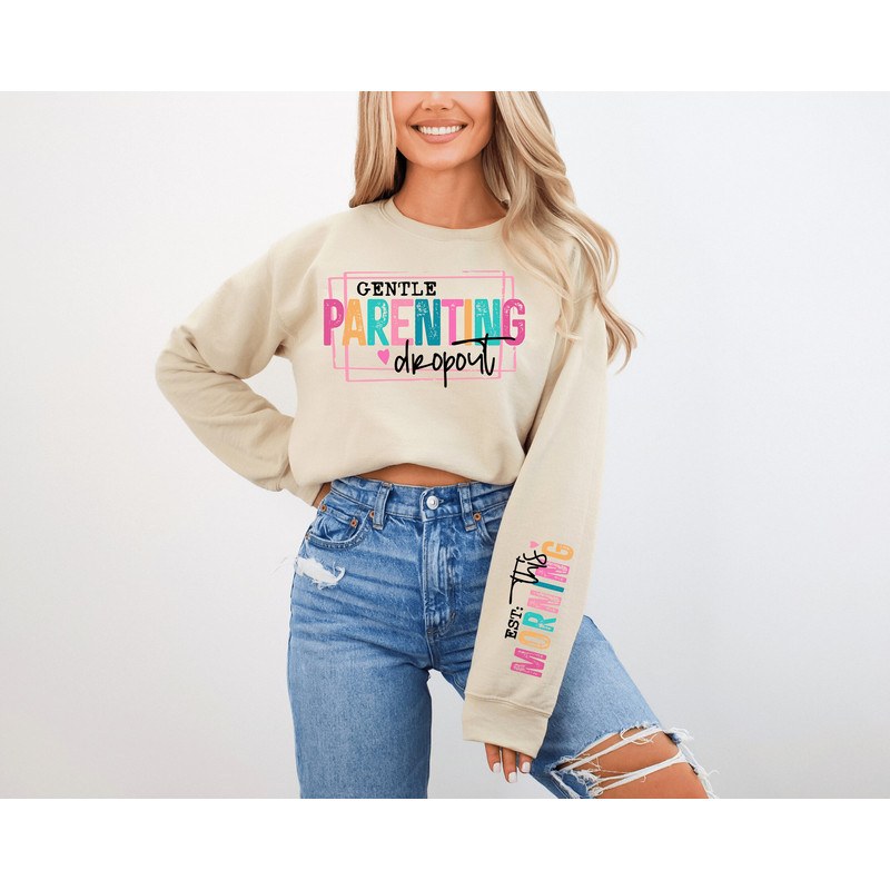 Gentle Parenting Dropout Sweatshirt, Baby Reveal Sweater, Sarcastic Parenting Shirt, Sarcastic Mom Sayings T-Shirt, Funny Mom Sweatshirt.jpg