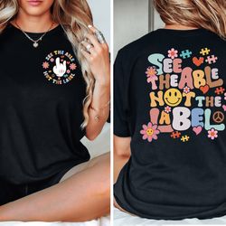 see the able not the label autism t-shirt,special education shirt,autism awareness
