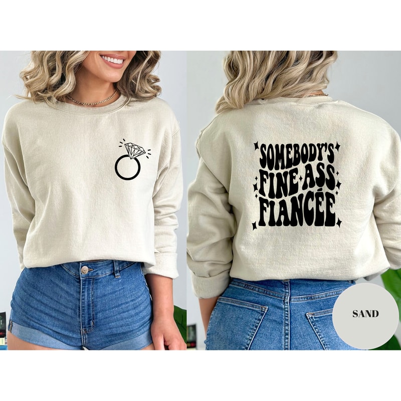 Somebodys Fine Ass Fiancee Sweatshirt, Funny Engagement Sweatshirt, Retro Boho Funny Fiancee Shirt, Gift for Fiancee, Funny Fiancee Sweat.jpg