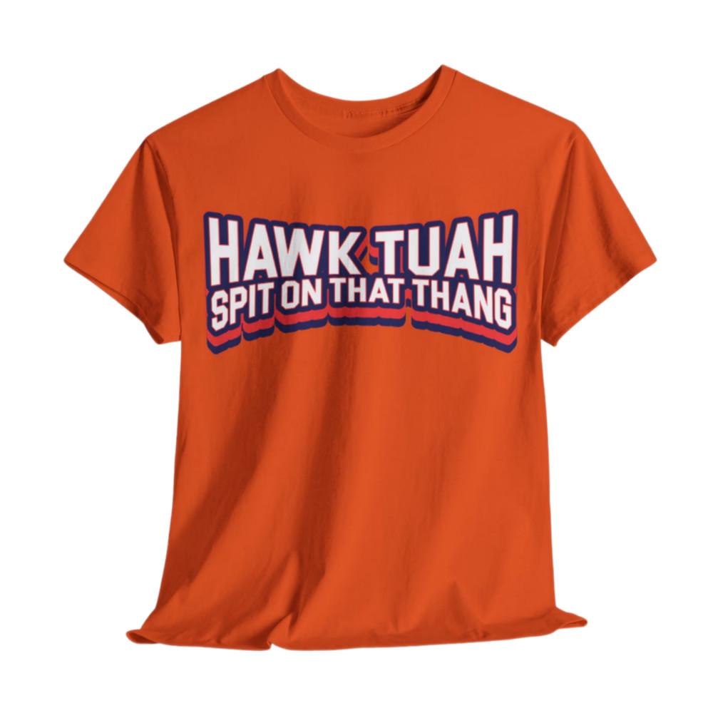 Hawk Tuah 24 Shirt,Give him that hawk tuah girl from tiktok,Spit on that thang,Viral Funny Meme,Give Him That Shit Thang