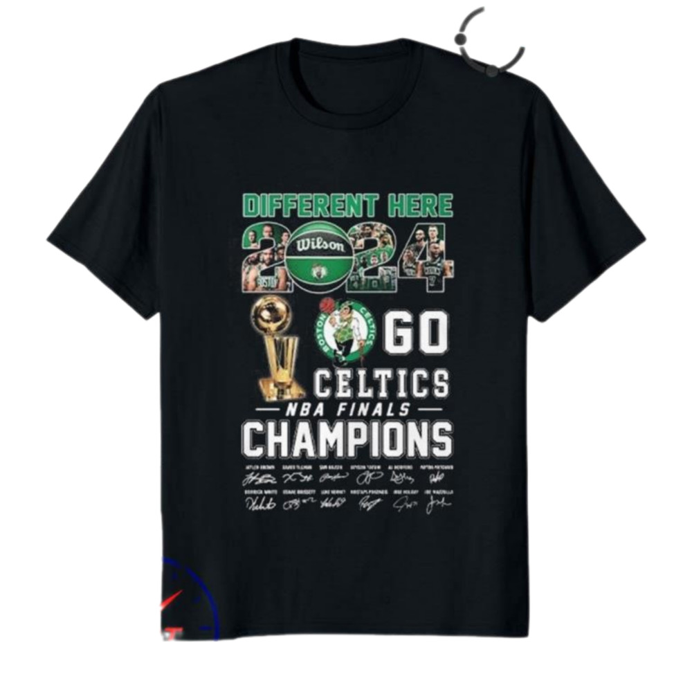Boston Celtics Be Different Here NBA Go Celtics NBA Finals Champions 2024 Boston Proud Signatures Celtics Champs Shirt