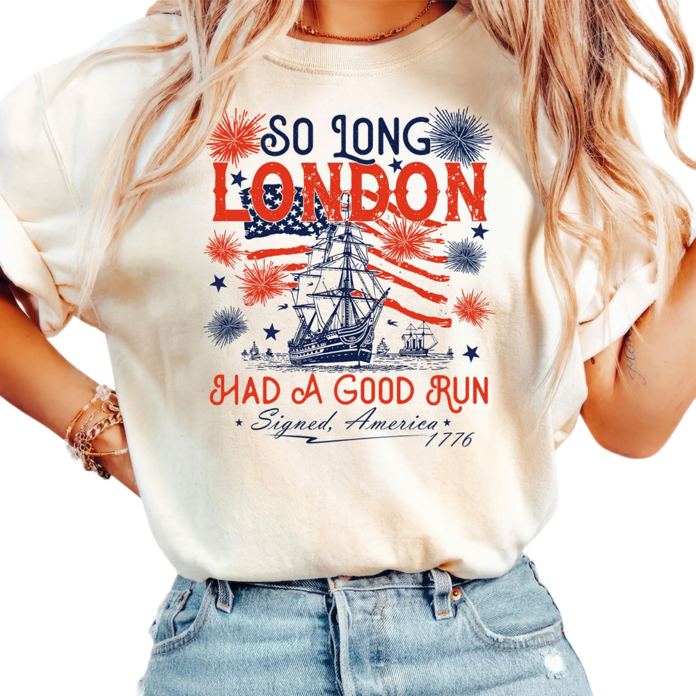 So Long London Shirt, So Long London 4th of July,Fourth Of July TShirt,Trendy July 4th Shirt,Gift For Her,USA Party