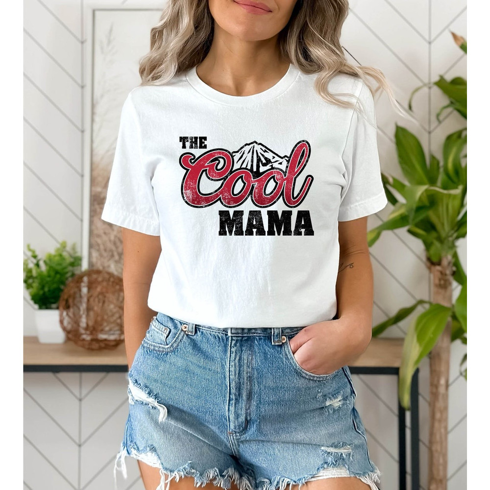 The Cool Mama shirt, Mom Shirt, Mother's day shirt. Gift For Mom Shirt, Unisex Shirt