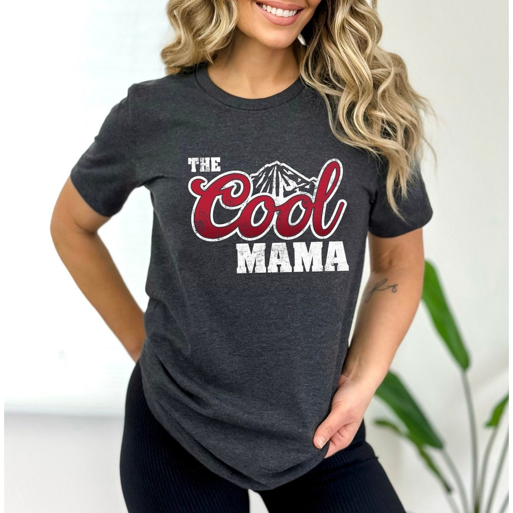 The Cool Mama shirt, Mom Shirt, Mother's day shirt. Gift For Mom Shirt, Unisex Shirt