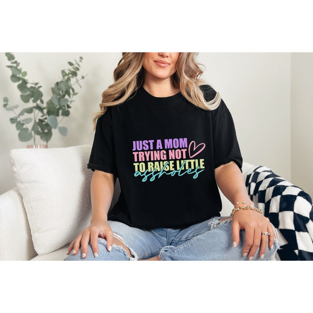 Just a mom shirt, Mom Shirt, Mother's day shirt. Gift For Mom Shirt, Unisex T-Shirt