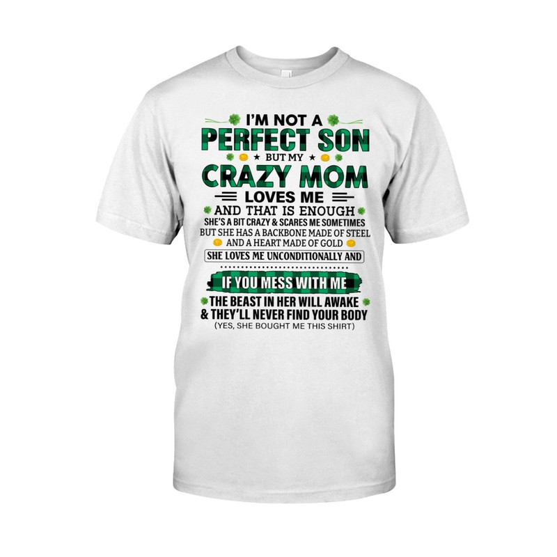 I'm Not A Perfect Son mom shirt, Mom Shirt, Mother's day shirt. Gift For Mom Shirt, Unisex T-Shirt