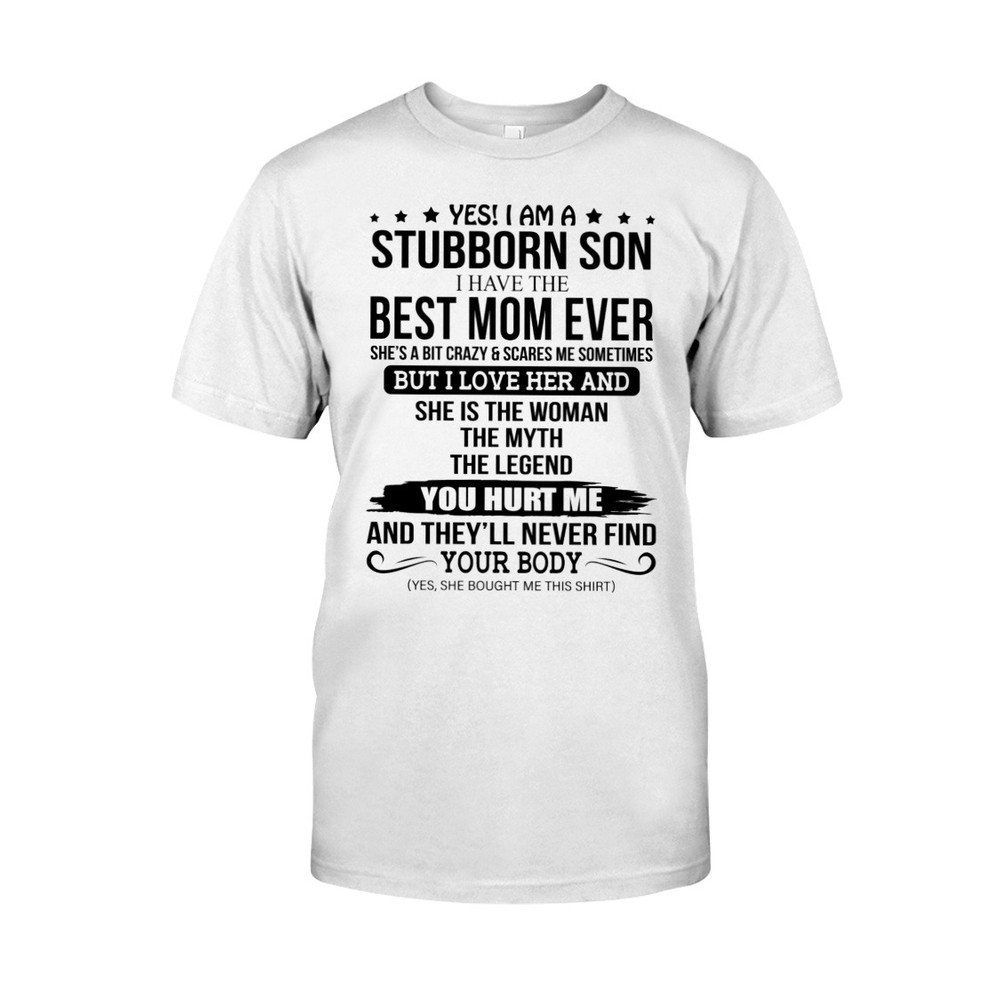I Have The Best Mom Ever shirt, Mom Shirt, Mother's day shirt. Gift For Mom Shirt, Unisex T-Shirt