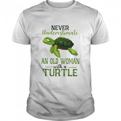 never underestimate an old woman with a turtle shirt, turtle beach shirt, turtle shirt
