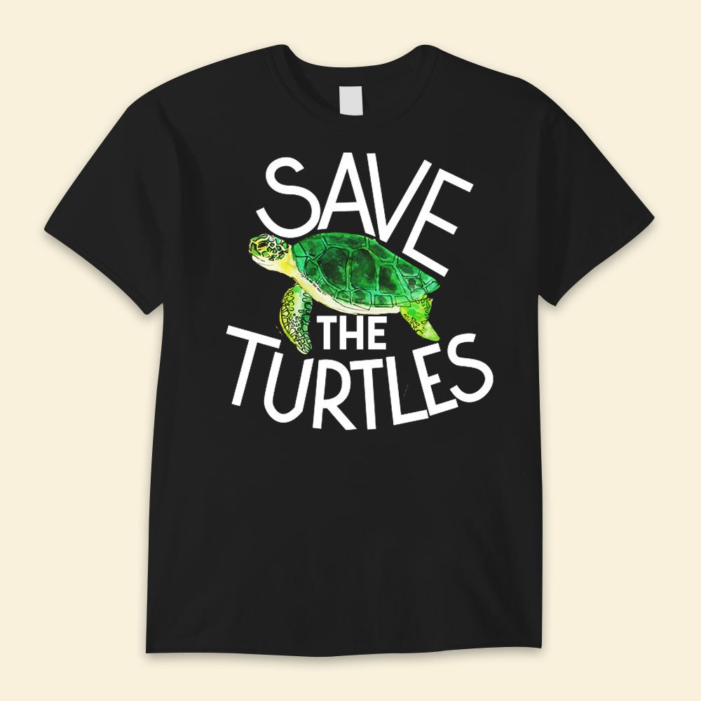 Save The Turtles Turtle Shirts, Turtle Beach Shirt, Turtle Shirt